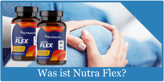Was ist Nutra Flex